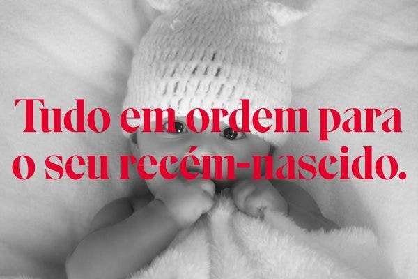 Tudo em ordem para o seu recém-nascido