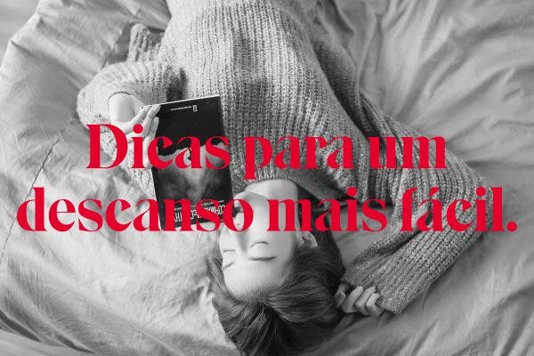 Dicas para um descanso mais fácil