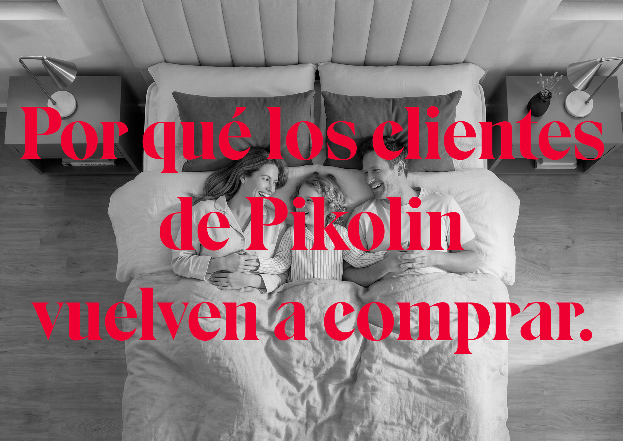 Por qué los clientes de Pikolin vuelven a comprar décadas después: la historia detrás de la lealtad de marca