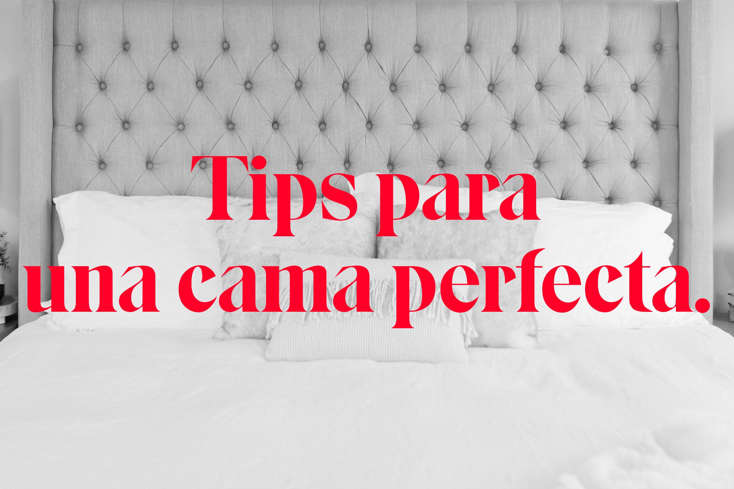 Tips para una cama perfecta