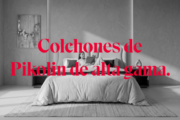 ¿Merece la pena un colchón Pikolin de alta gama?