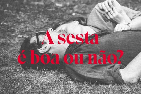 Dormir a sesta prós e contras