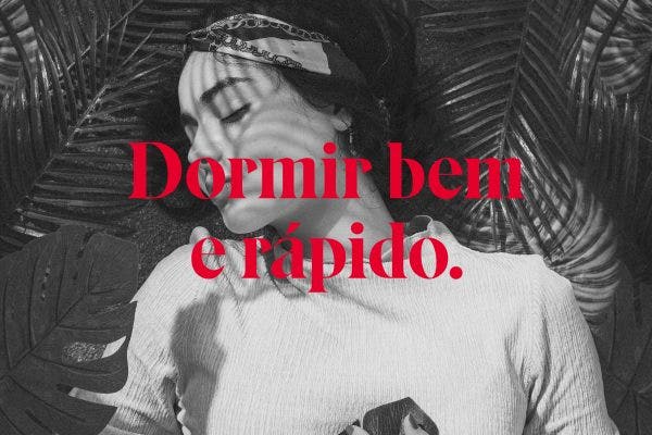 Dormir bem e rápido
