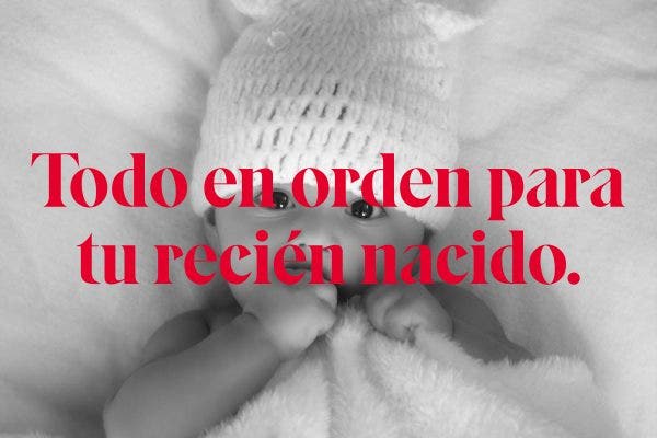 Todo en orden para tu recién nacido